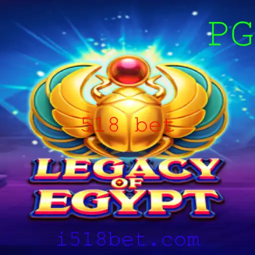 Explorando o Fascínio de LegacyOfEgypt e as Estratégias de Aposta 518 Bet