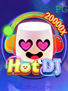 Descubra o Mundo do HotDJ: Um Jogo de Estratégia e Diversão com 518 Bet